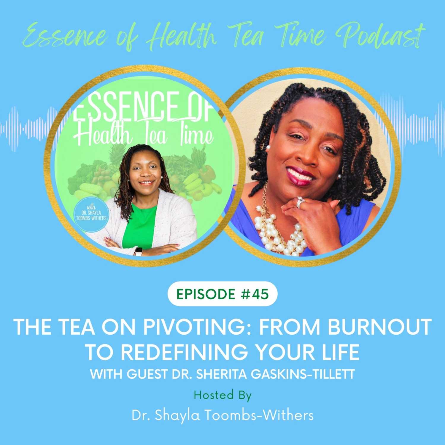 The Tea On Pivoting: From Burnout To Redefining Your Life