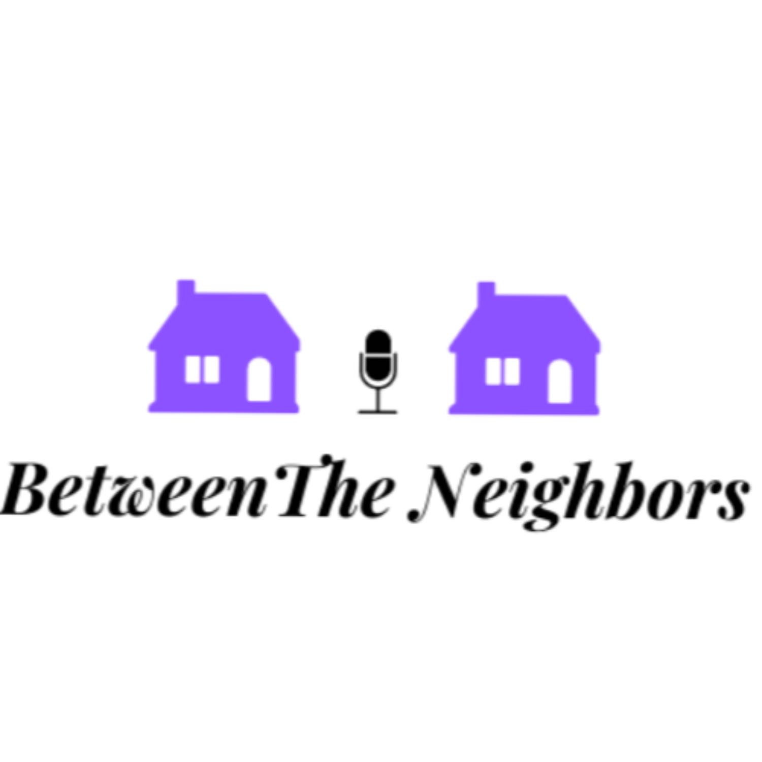 Between The Neighbors 