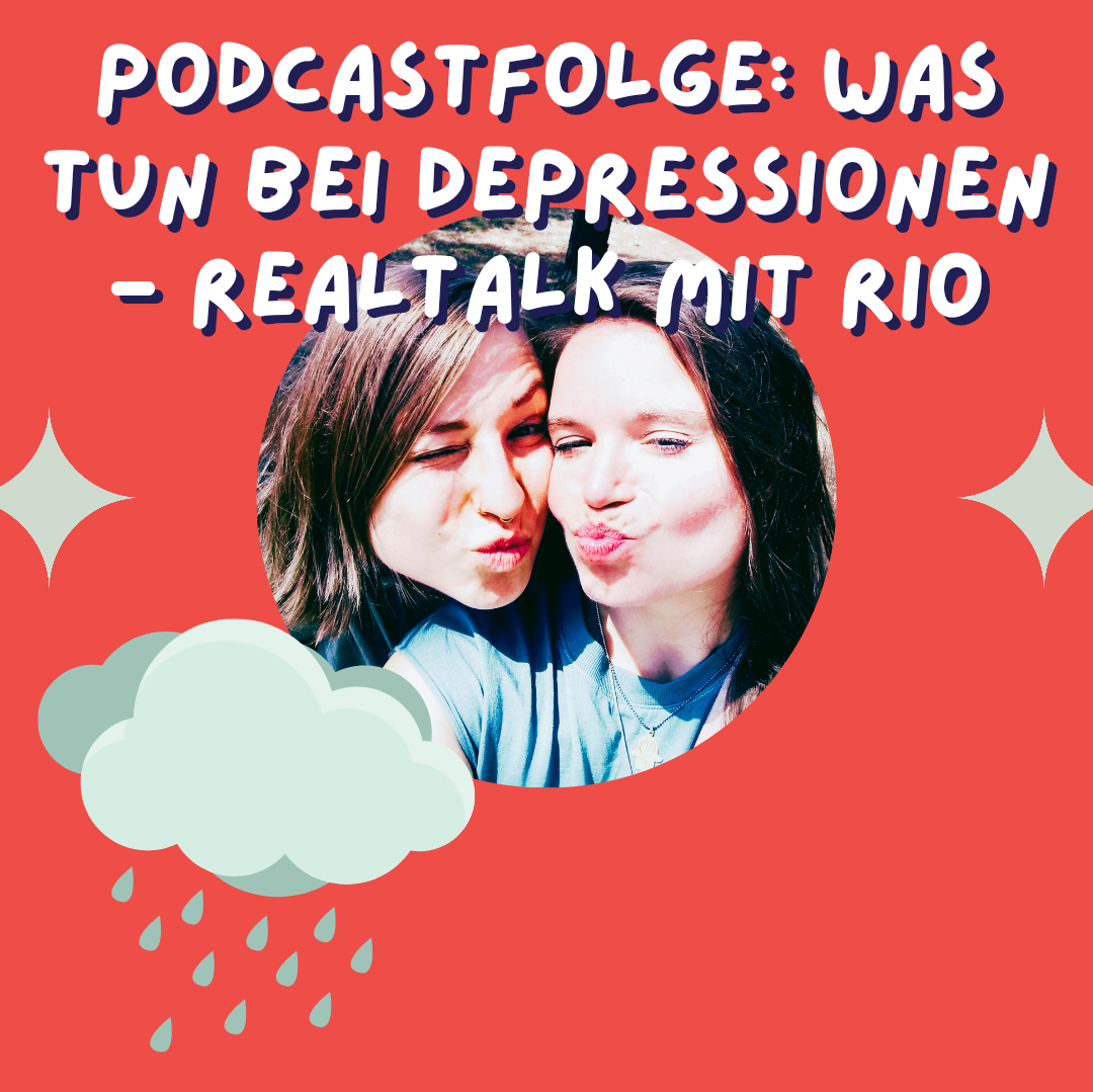 Hast du eine Depression und wenn ja, was ist der Weg da raus? Realtalk mit Rio