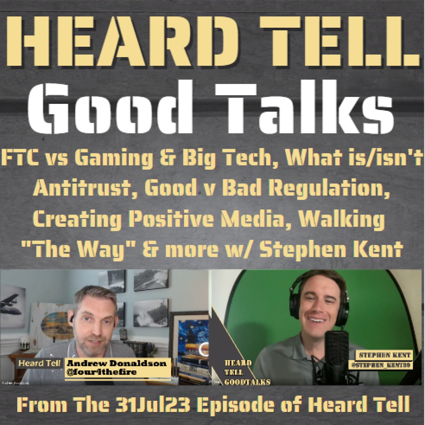 FTC vs Gaming & Big Tech, What is/isn't Antitrust, Creating Positive Media, & more w/ Stephen Kent