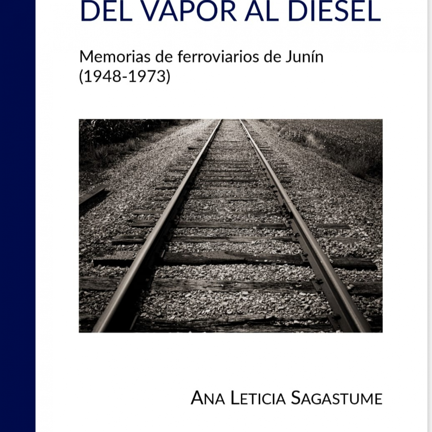 Hablamos con Ana Sagastume , el sábado presenta su libro " Del vapor al diesel "