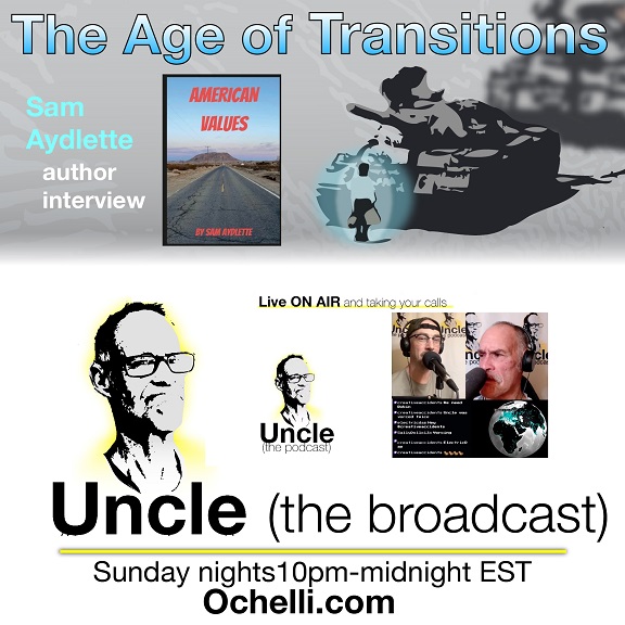 American Vales Success Videos - Aaron talks with Sam Aydelette and Uncle is cooking - The Age of Transitions and Uncle 8-6-2023