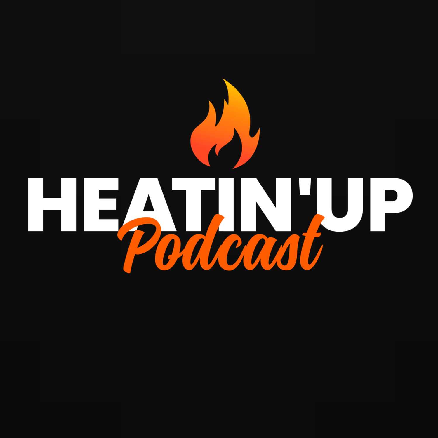 We Are NEVER Doing This Again... | Heatin' Up Podcast (1 YEAR ANNIVERSARY SPECIAL)