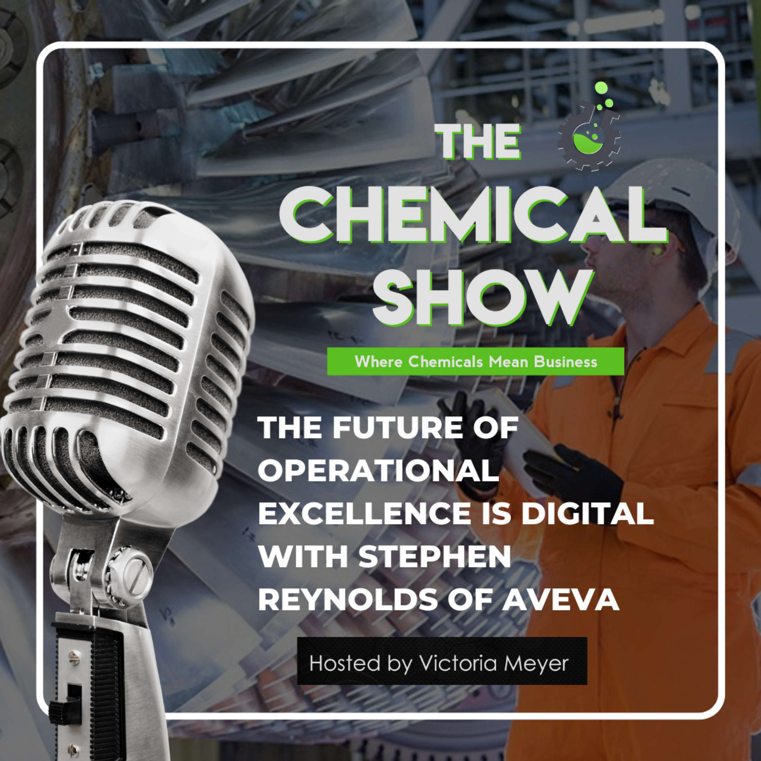 The Future of Operational Excellence is Digital with Stephen Reynolds of AVEVA - Ep. 121