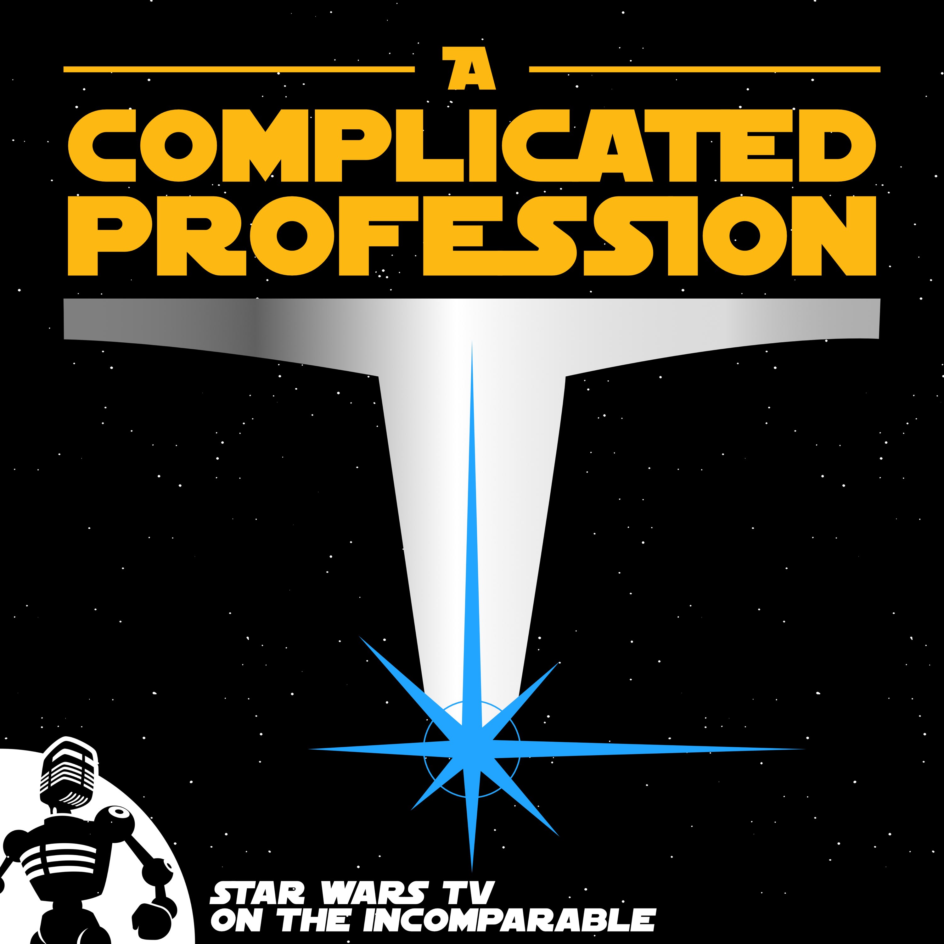 ⁣A Complicated Profession 66: Ahsoka S1E3: "Time to Fly"