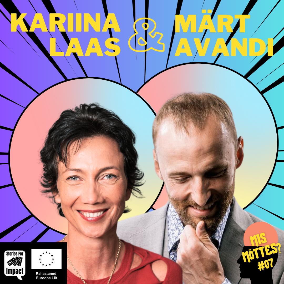 Osa #07: Naer läbi pisarate - huumor ja vaimne tervis│Kariina Laas & Märt Avandi