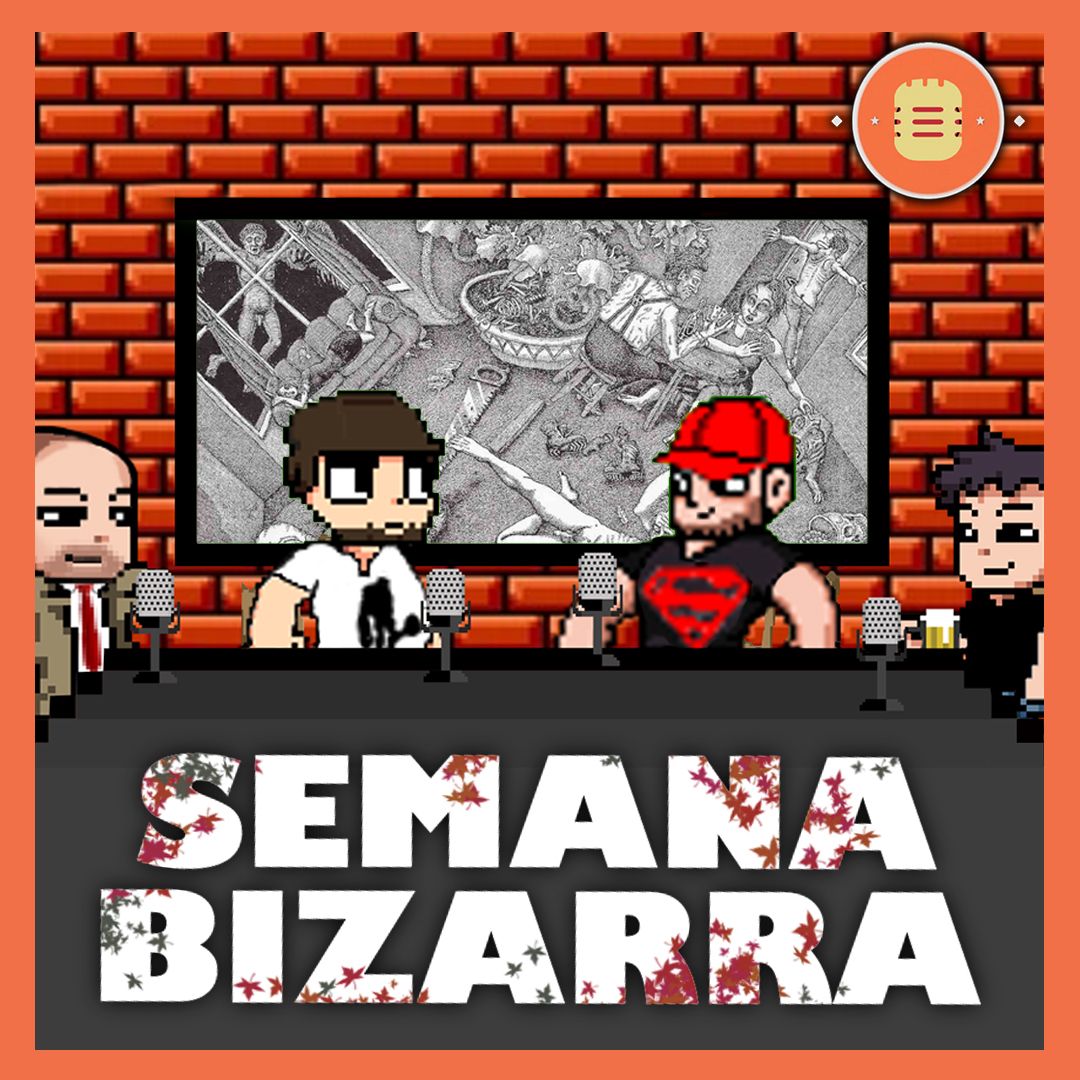 Semana Bizarra!! | Toma 5 Podcast T11 E16