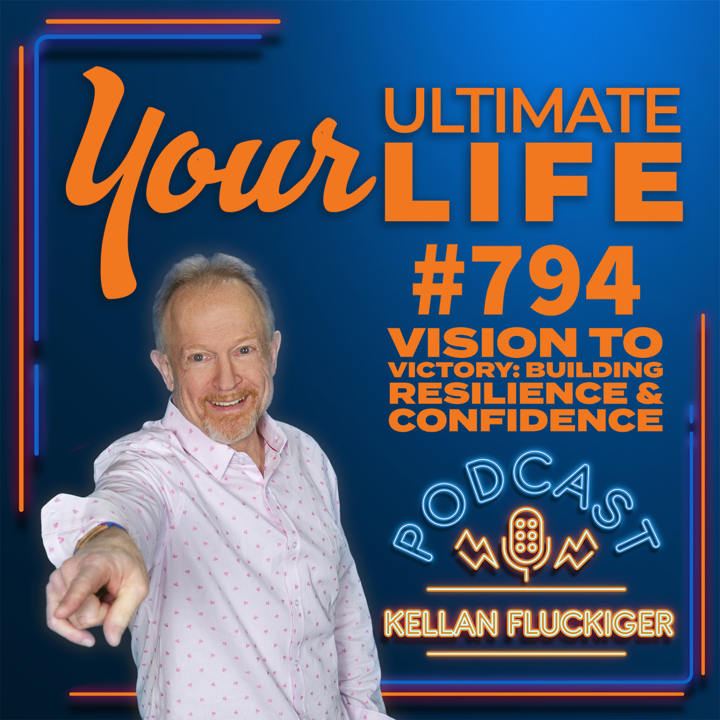 Vision to Victory, Building Resilience and Confidence with Joy Fluckiger, 794