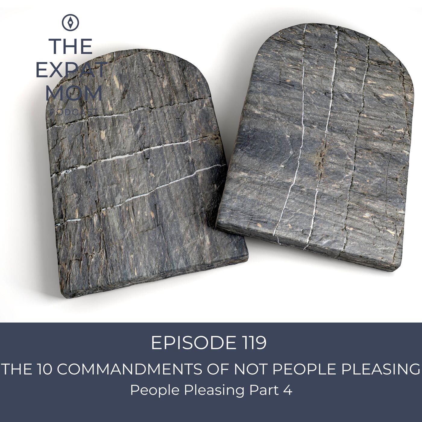 The Ten Commandments of NOT People Pleasing:  People Pleasing Part 4