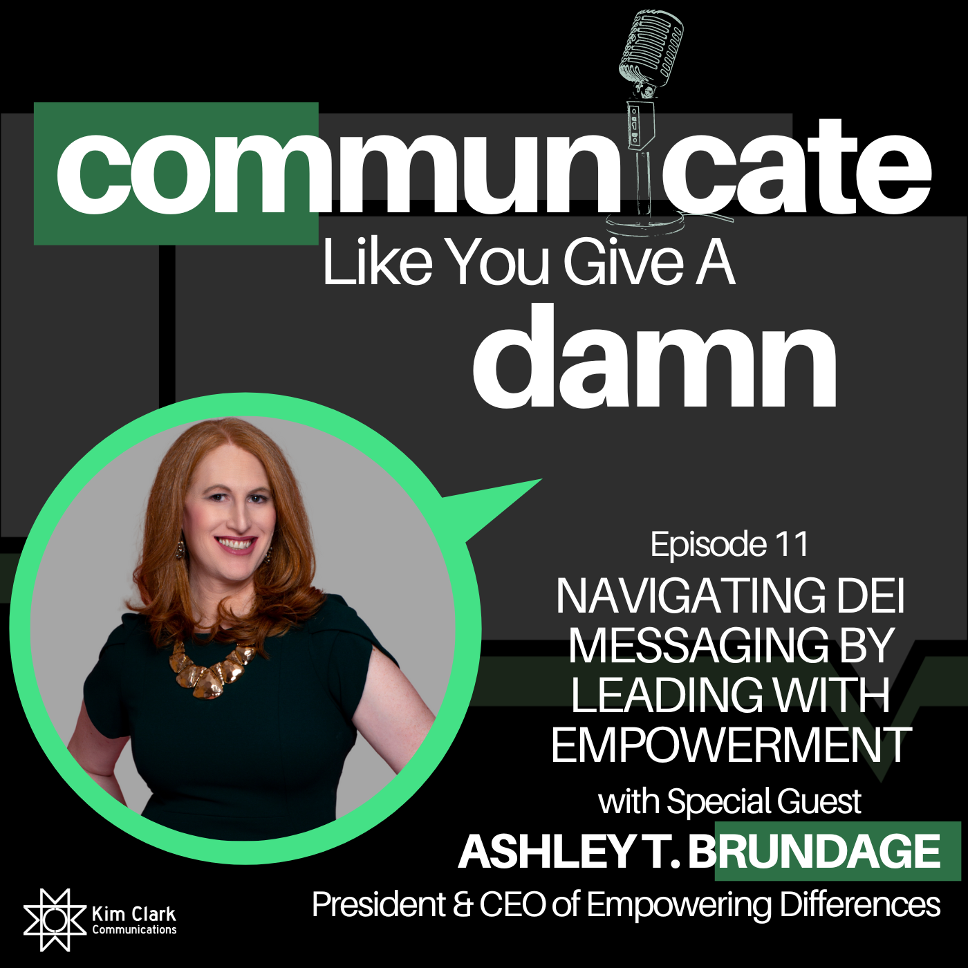 Navigating DEI Messaging By Leading With Empowerment With Ashley T. Brundage