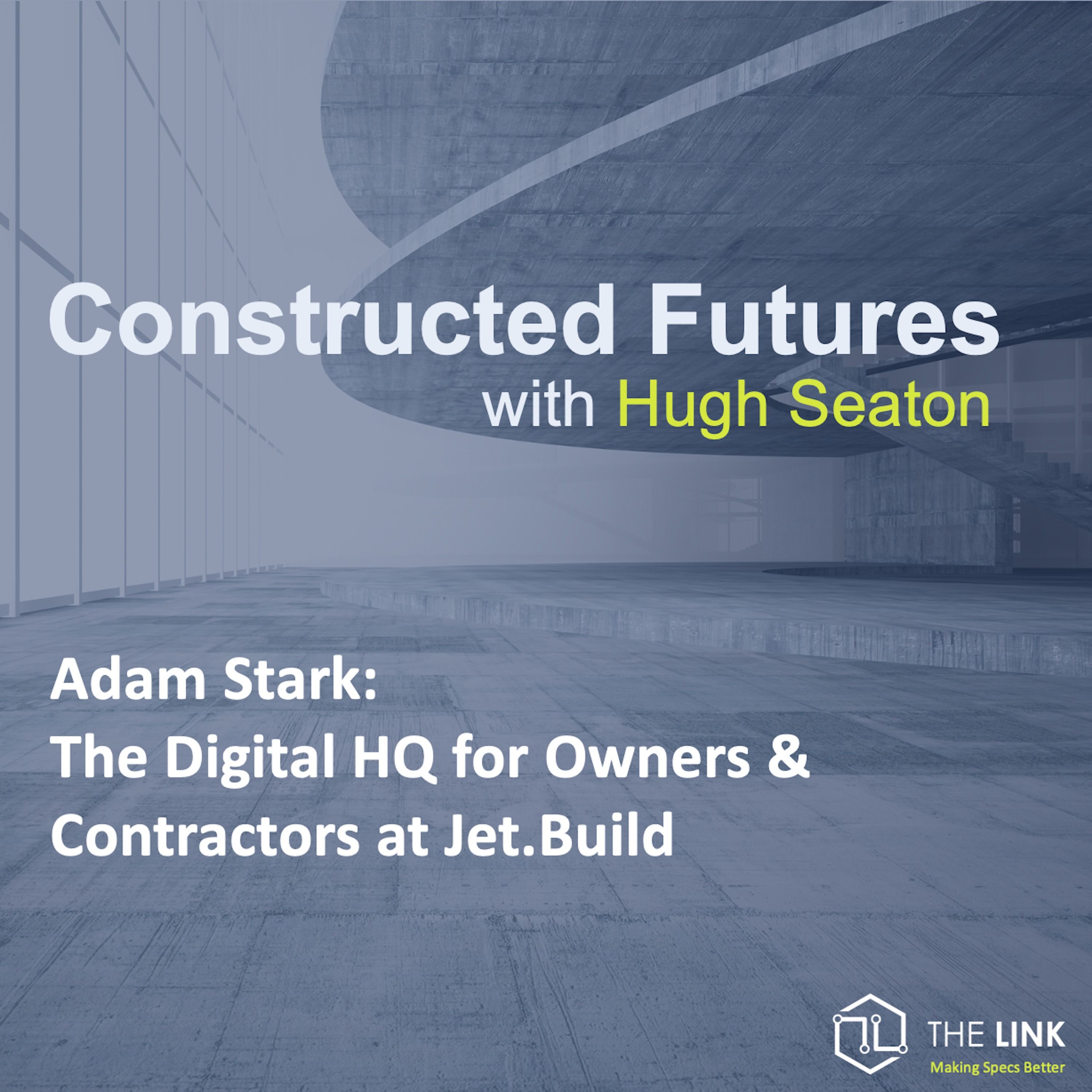 Adam Stark: The Digital HQ for Owners & Contractors at Jet.Build