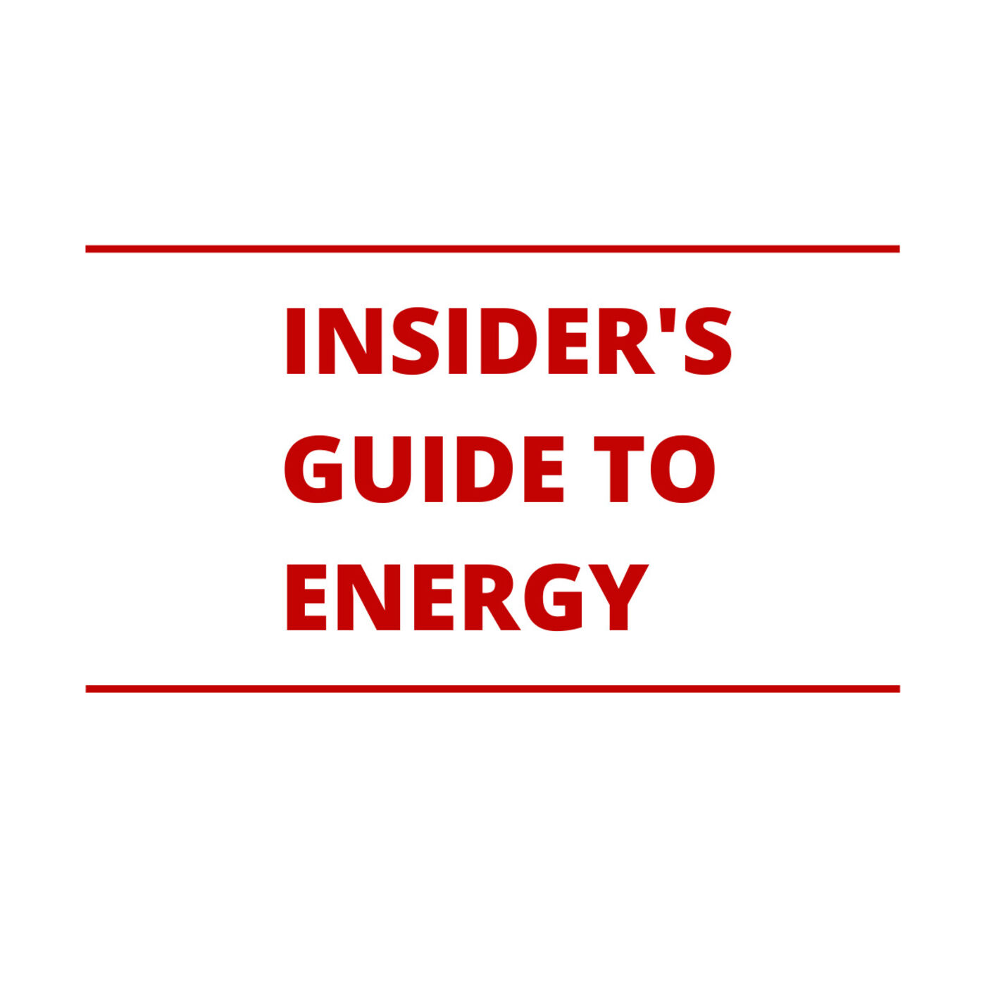 Insider's Guide to Energy 