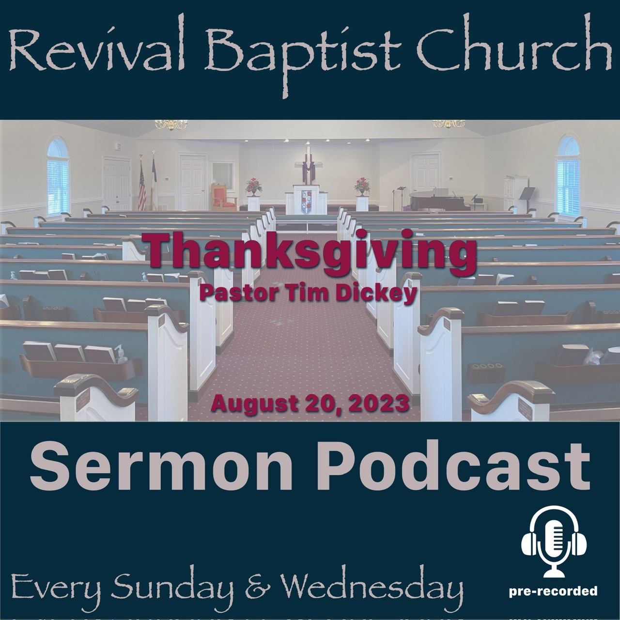 Thanksgiving - Pastor Tim Dickey - II Samuel 22:1-7 - August 20, 2023