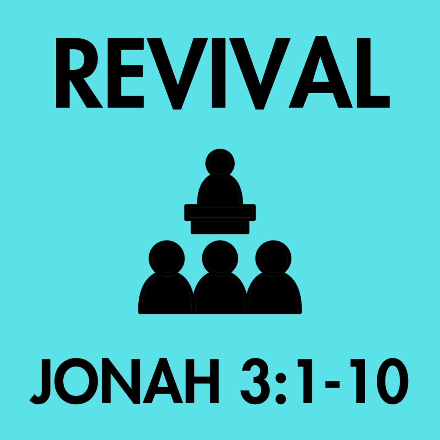 Revival - Jonah 3:1-10