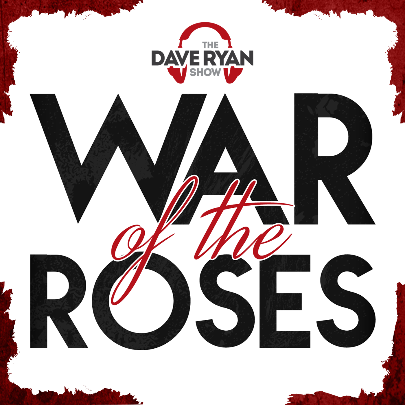 Dave Ryan's War of the Roses 