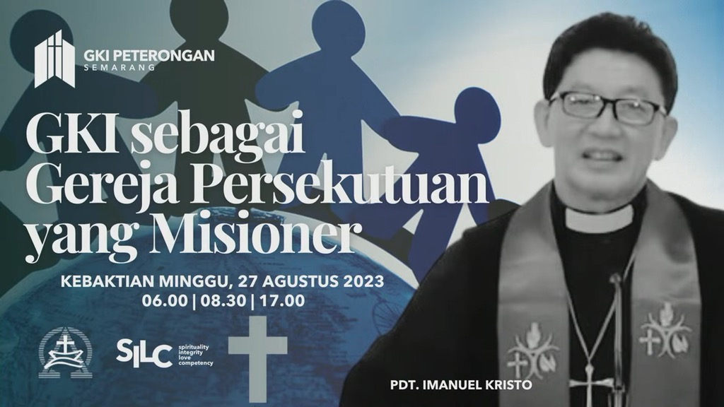 GKI sebagai Gereja Persekutuan yang Misioner  – Ibadah Minggu Pagi 1 – 27 Agustus 2023