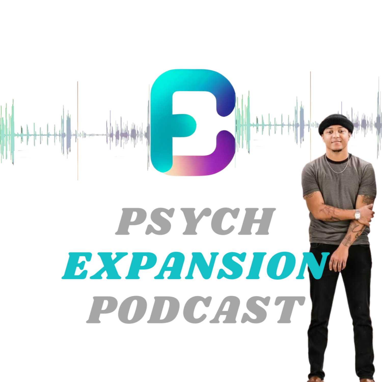 Psych Expansion Podcast: Self Imposed Limitations, Getting Over Troubling Times and more.