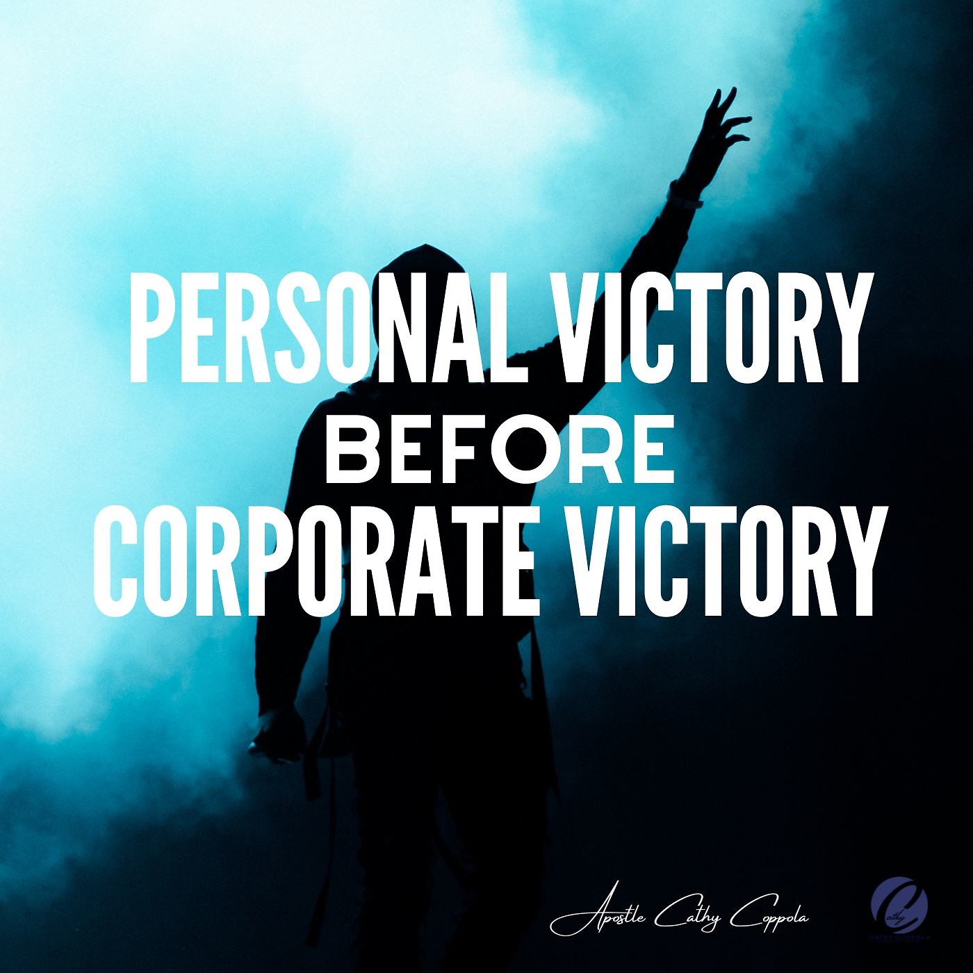 Personal Victory Before Corporate Victory