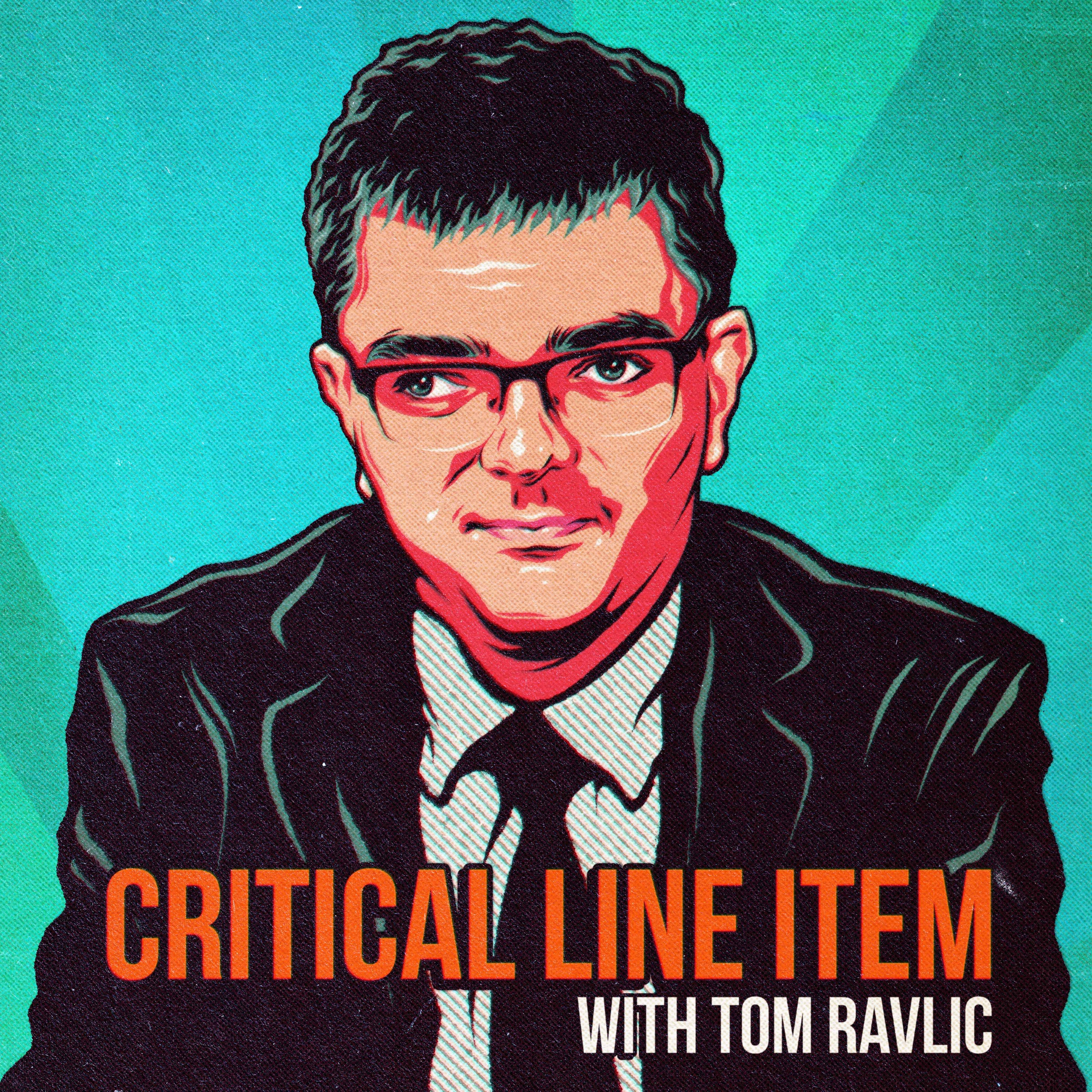 Critical Line Item with Tom Ravlic 