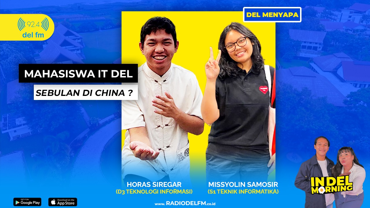 Del Menyapa: Mahasiswa IT DEL – Sebulan di China?