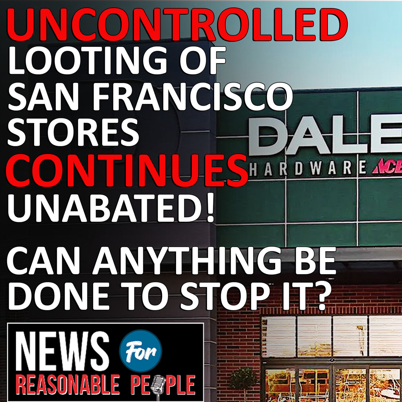 #1,835 - San Francisco hardware store owned by same family since 1955 loses staggering $700,000 in a single year to 'organized shoplifting'