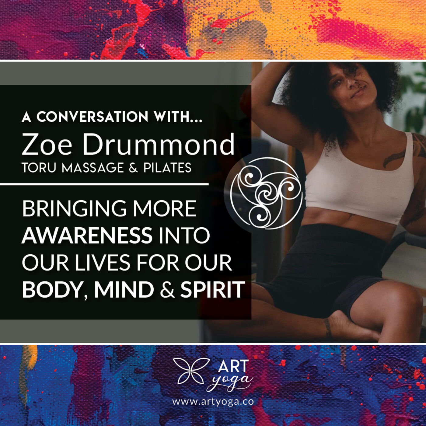 38. E38 with Zoe Drummond - Bringing more awareness into our lives for our body, mind and spirit