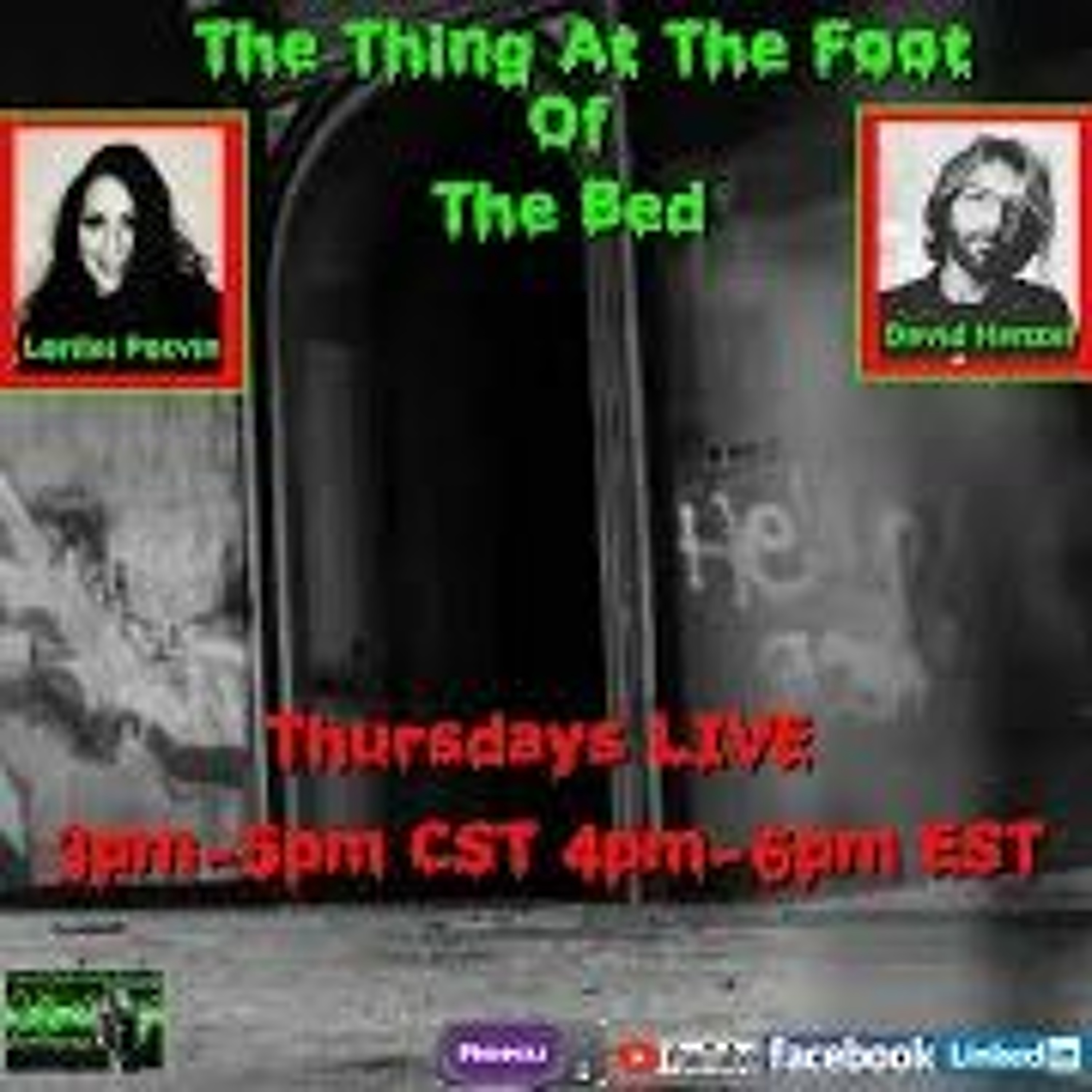 The Thing At The Foot Of The Bed With Lorilei Potvin & David Hanzel August 03 2023