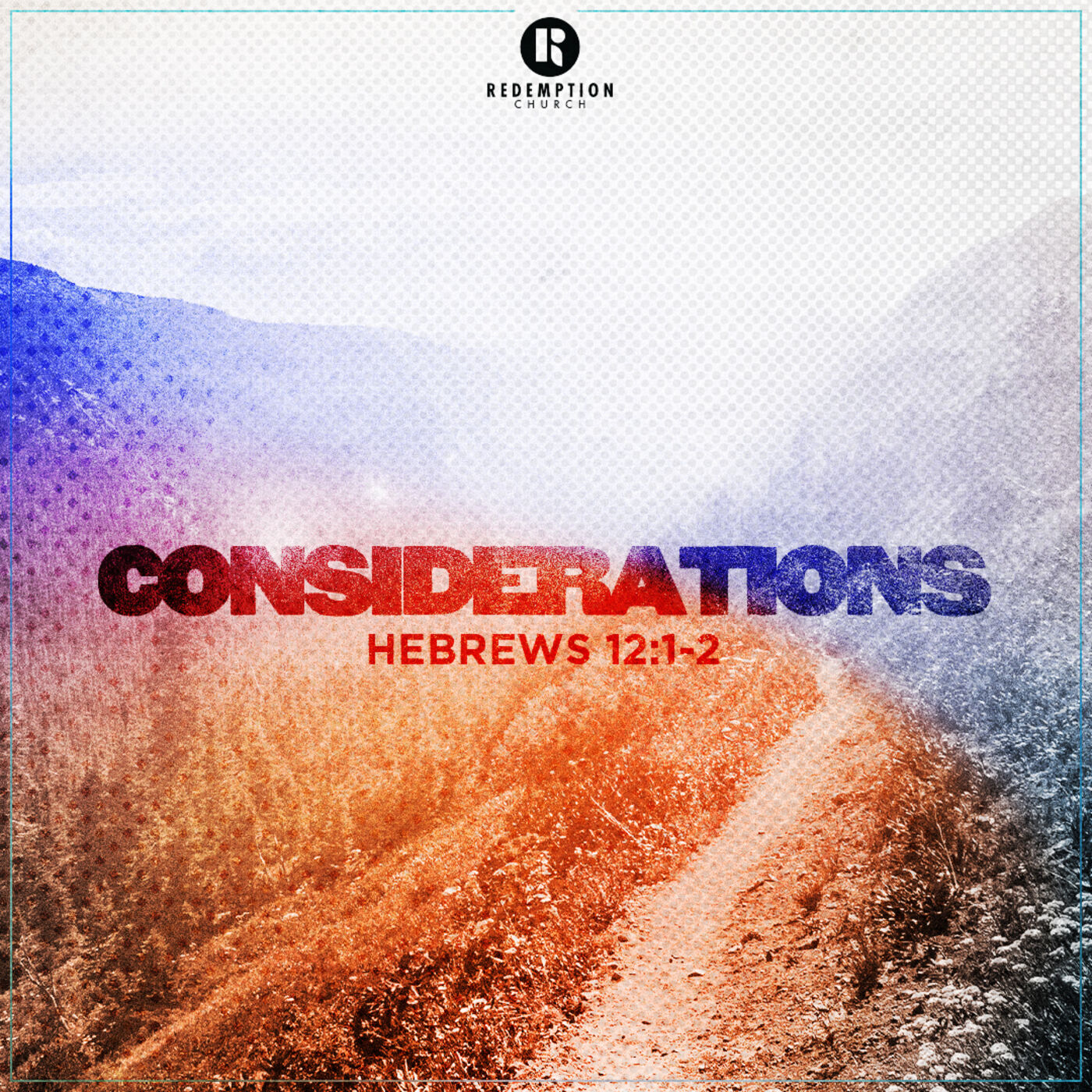 8/6/23 - Hebrews 12:1-2: Considerations - Steve Gee