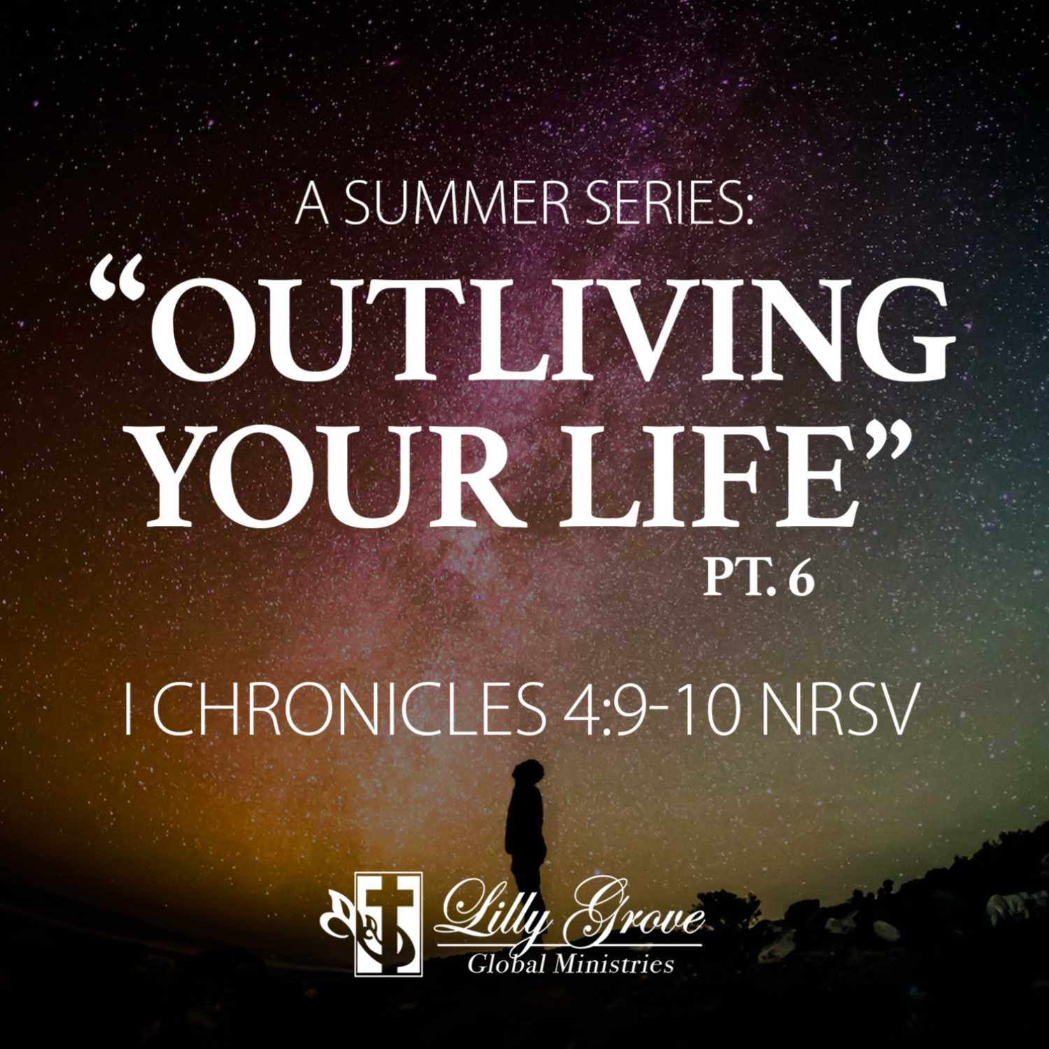 Outliving Your Life - Pt.6 | Rev. Terry K. Anderson