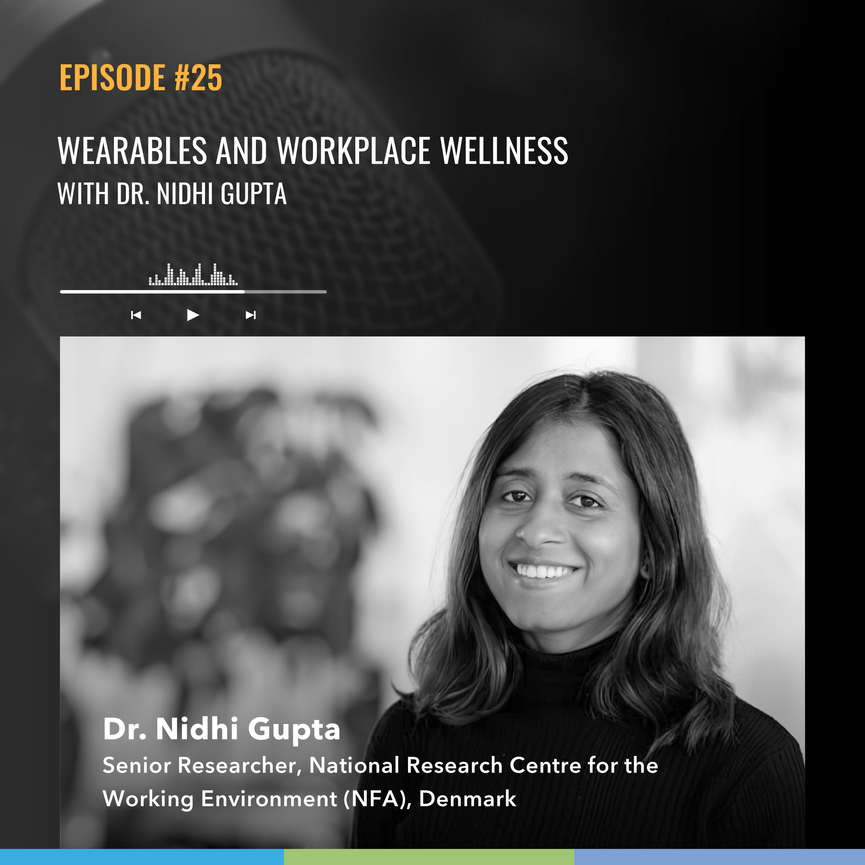 Wearables and Workplace Wellness with Dr Nidhi Gupta