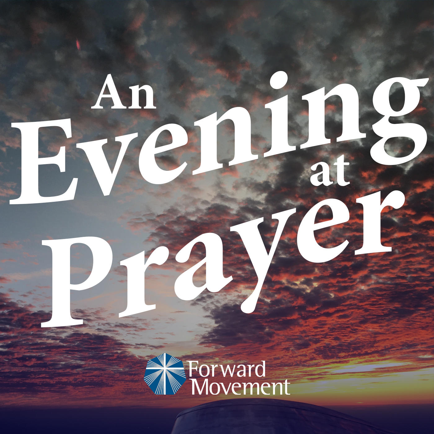 An Evening at Prayer - an Episcopal Evening Prayer Podcast 