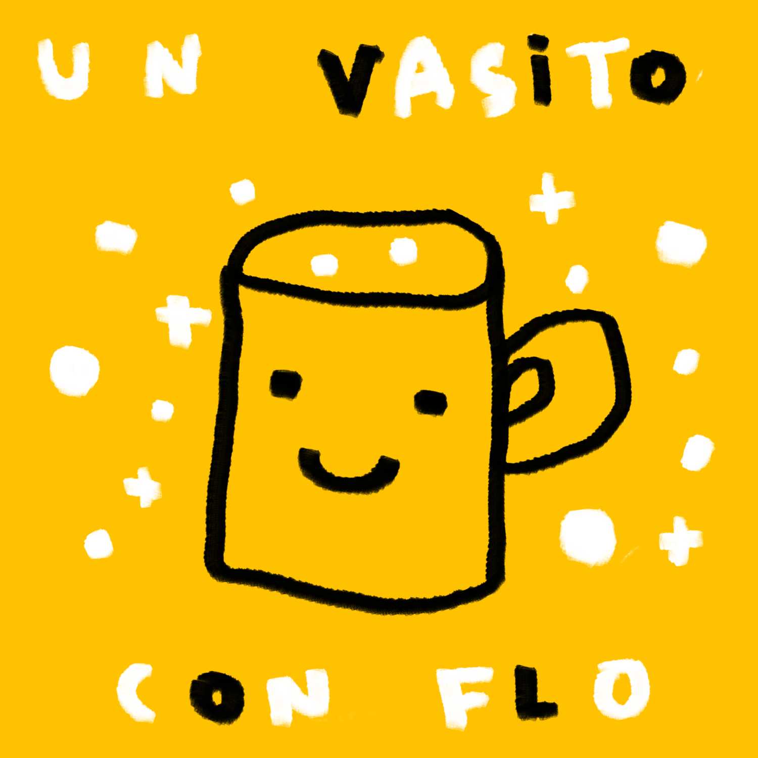 Un Vasito con Flo 