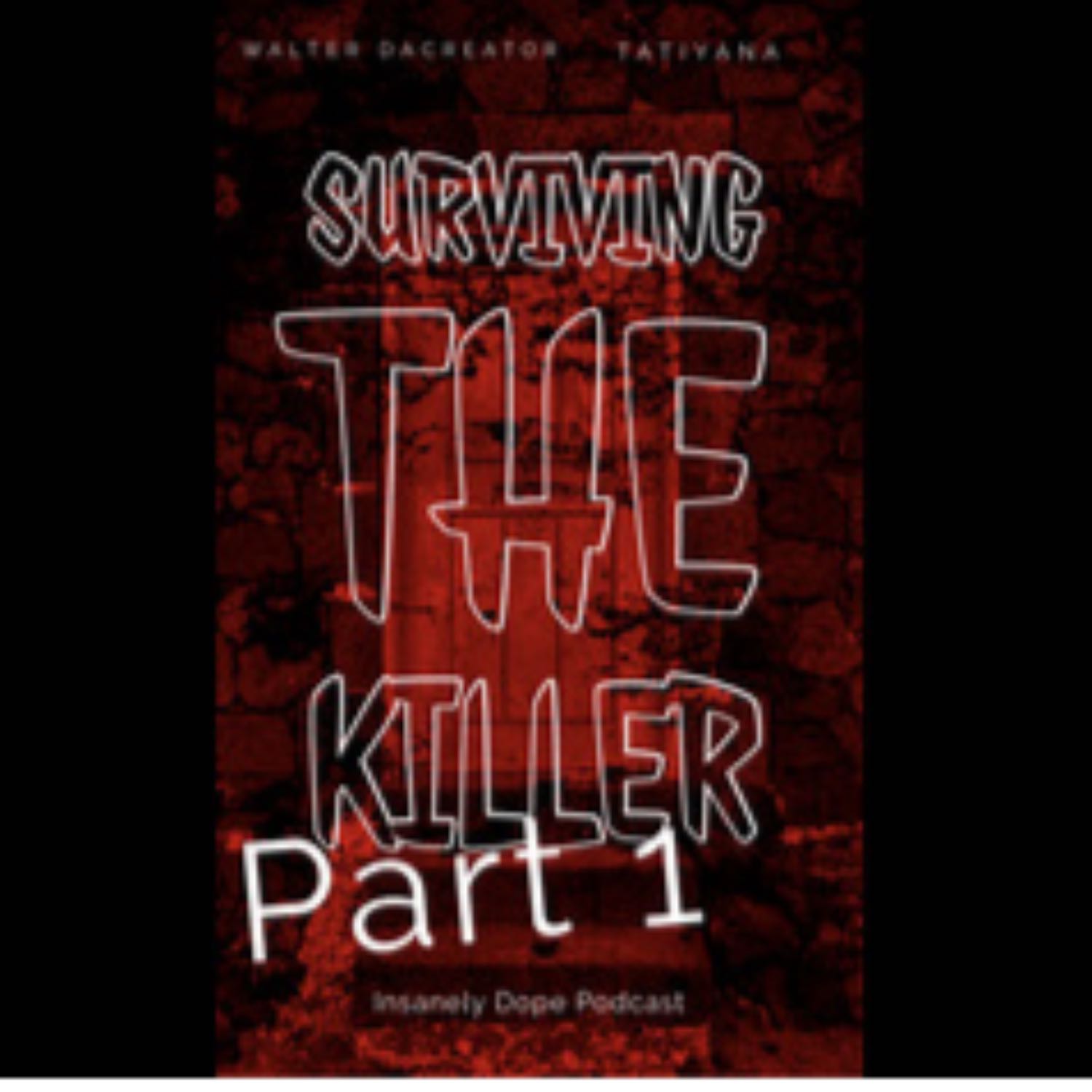 Surviving The Killer!! Part 1