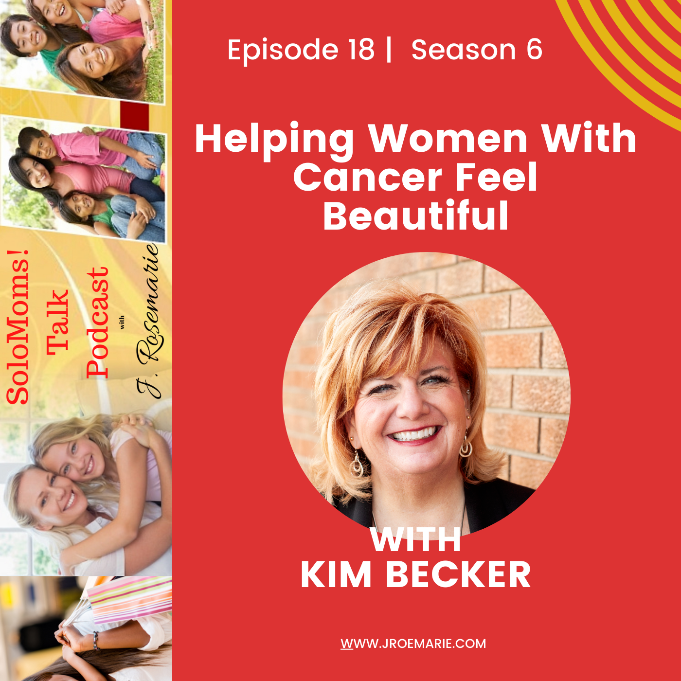 Empowering Women With Cancer to Feel Beautiful w/Kim Becker