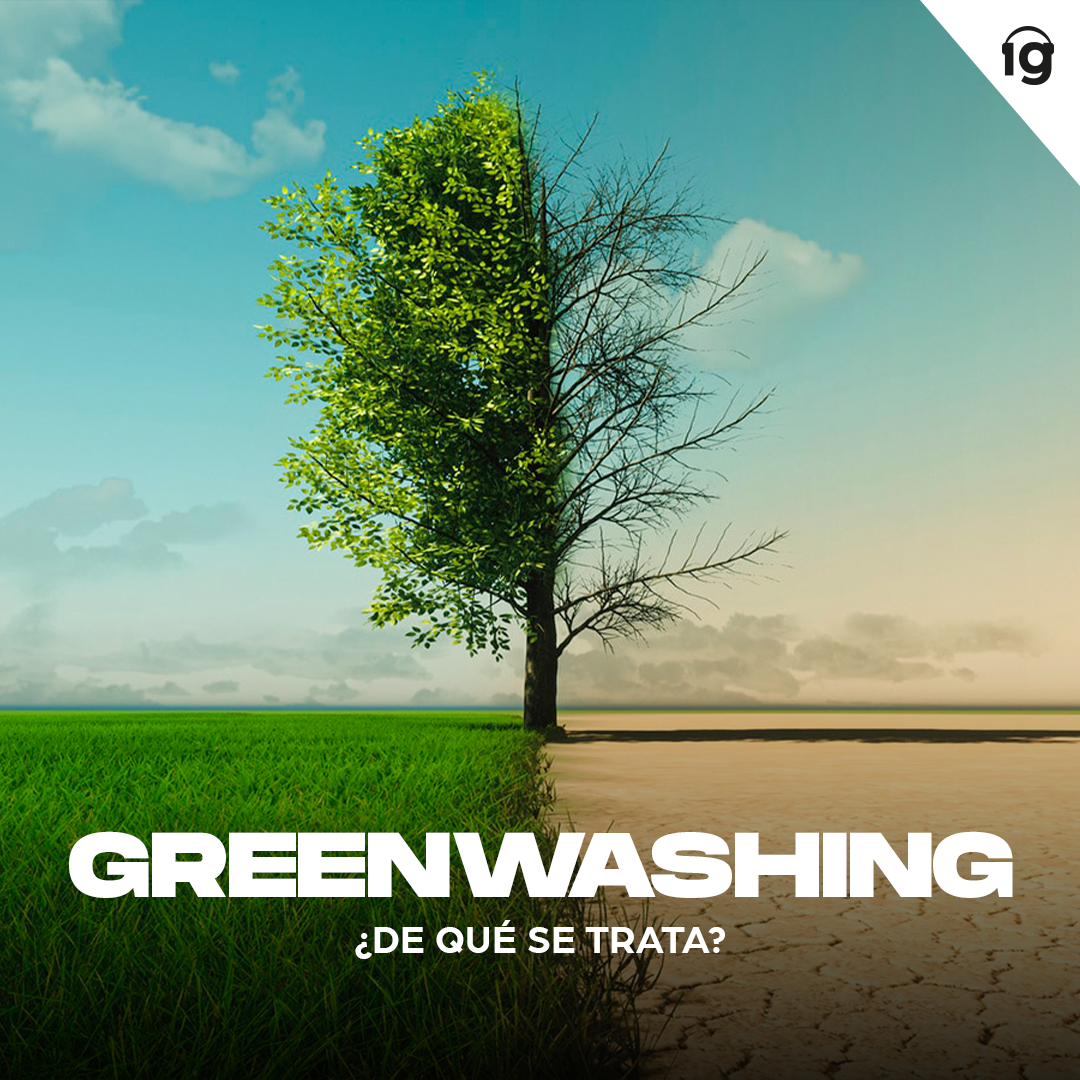 ¿Qué es el GreenWashing?