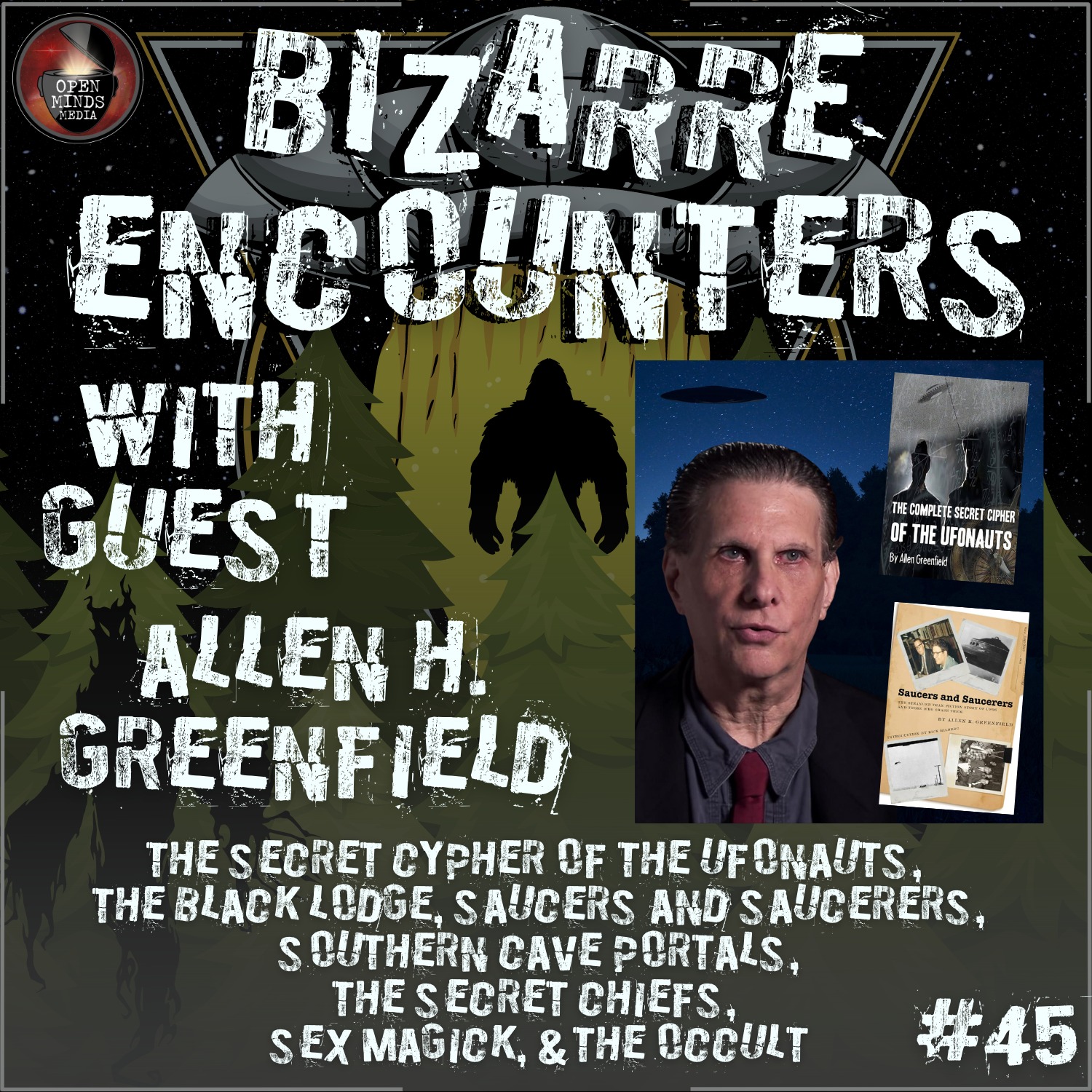 ⁣#45 Allen H. Greenfield "The Secret Cypher of the Ufonauts, The Black Lodge, Saucers and Saucerers, Southern Cave Portals, The Secret Chiefs, Sex Magick, & The Occult"