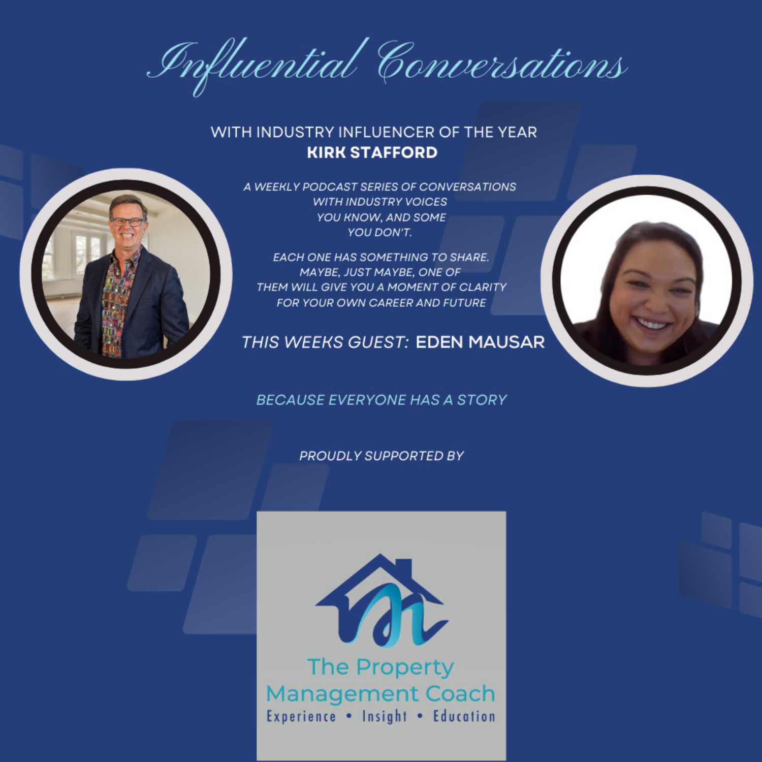 Influential Conversations with Kirk Stafford & Eden Mausar