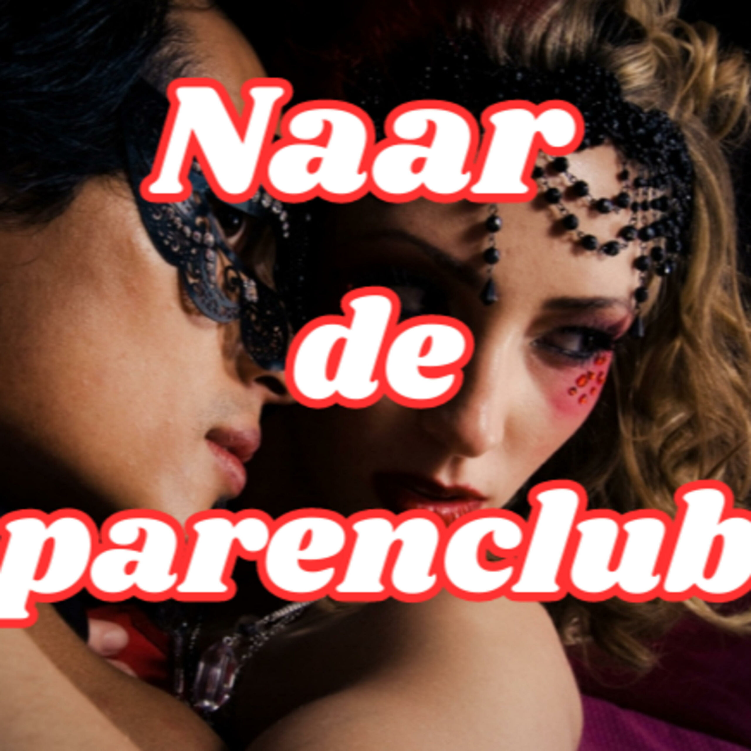 Afl-11 Liefde en seks kunnen scheiden in parenclubs – Eerstekeer naar de parenclub alles over parenclubs