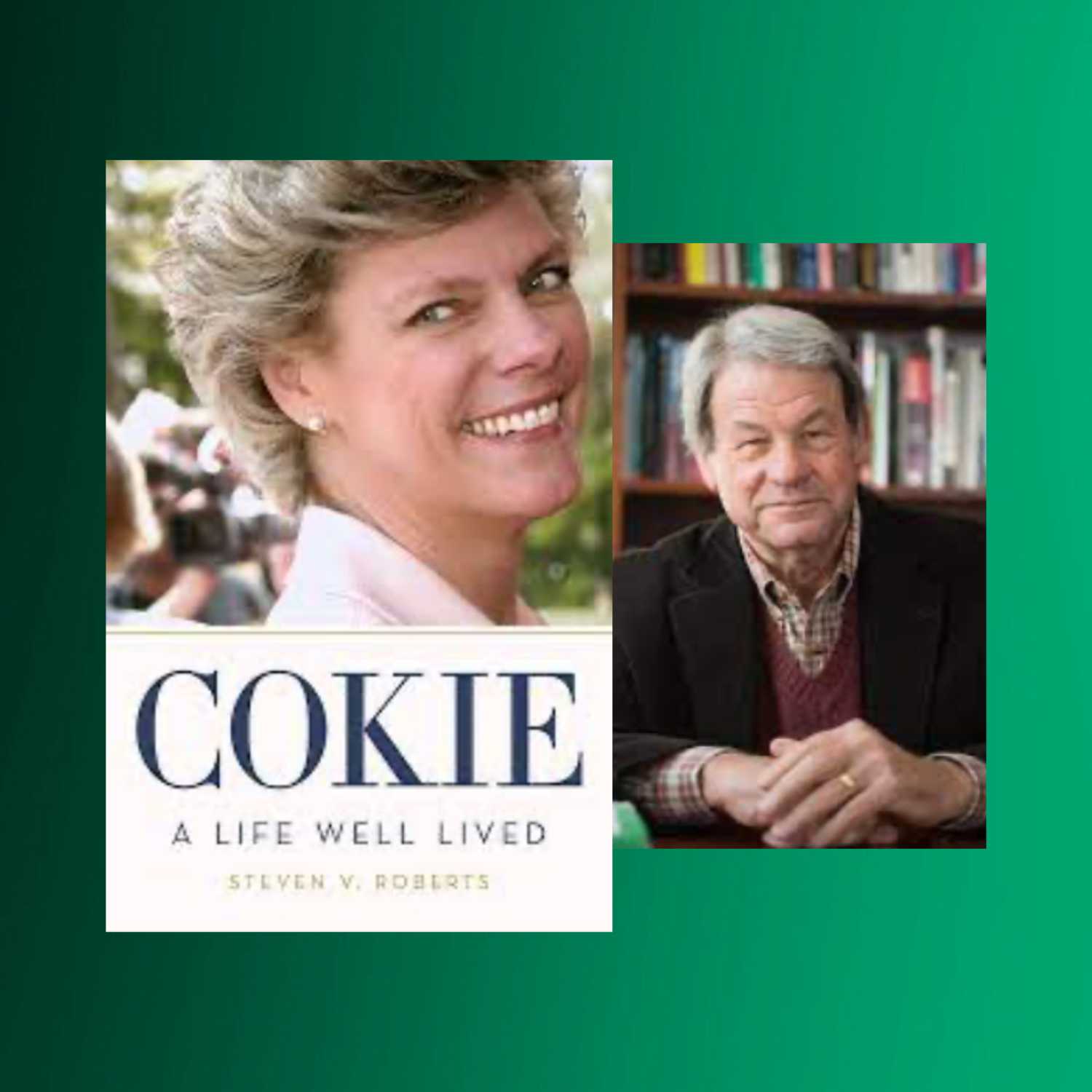 Steven V. Roberts and his book Cokie: A Life Well Lived