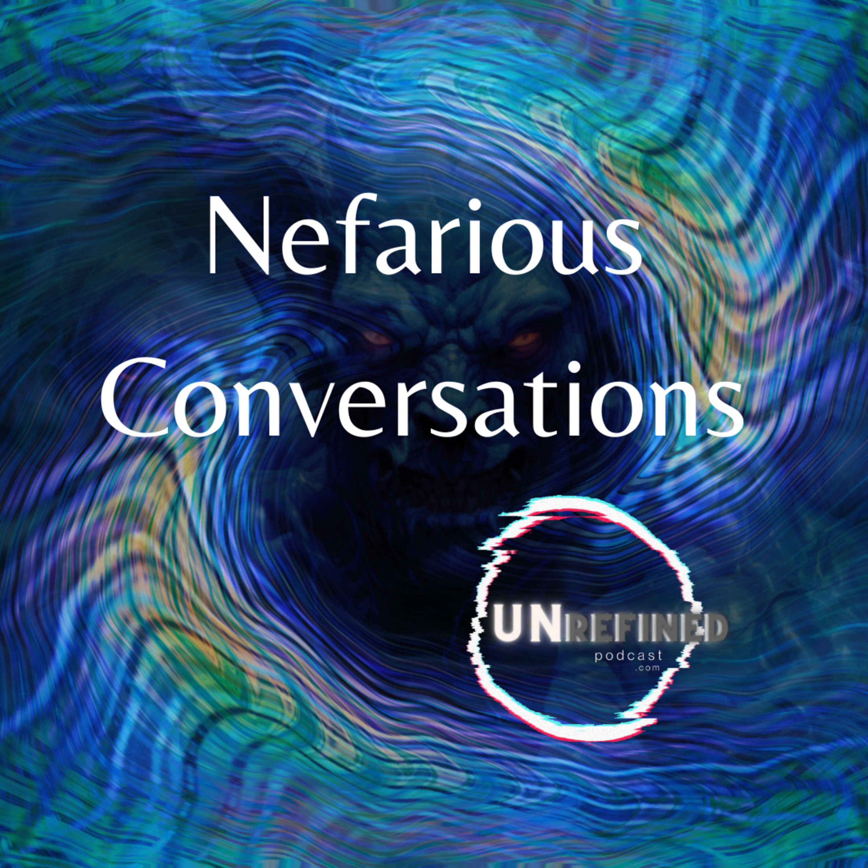 ⁣Episode 45- Nefarious Conversations