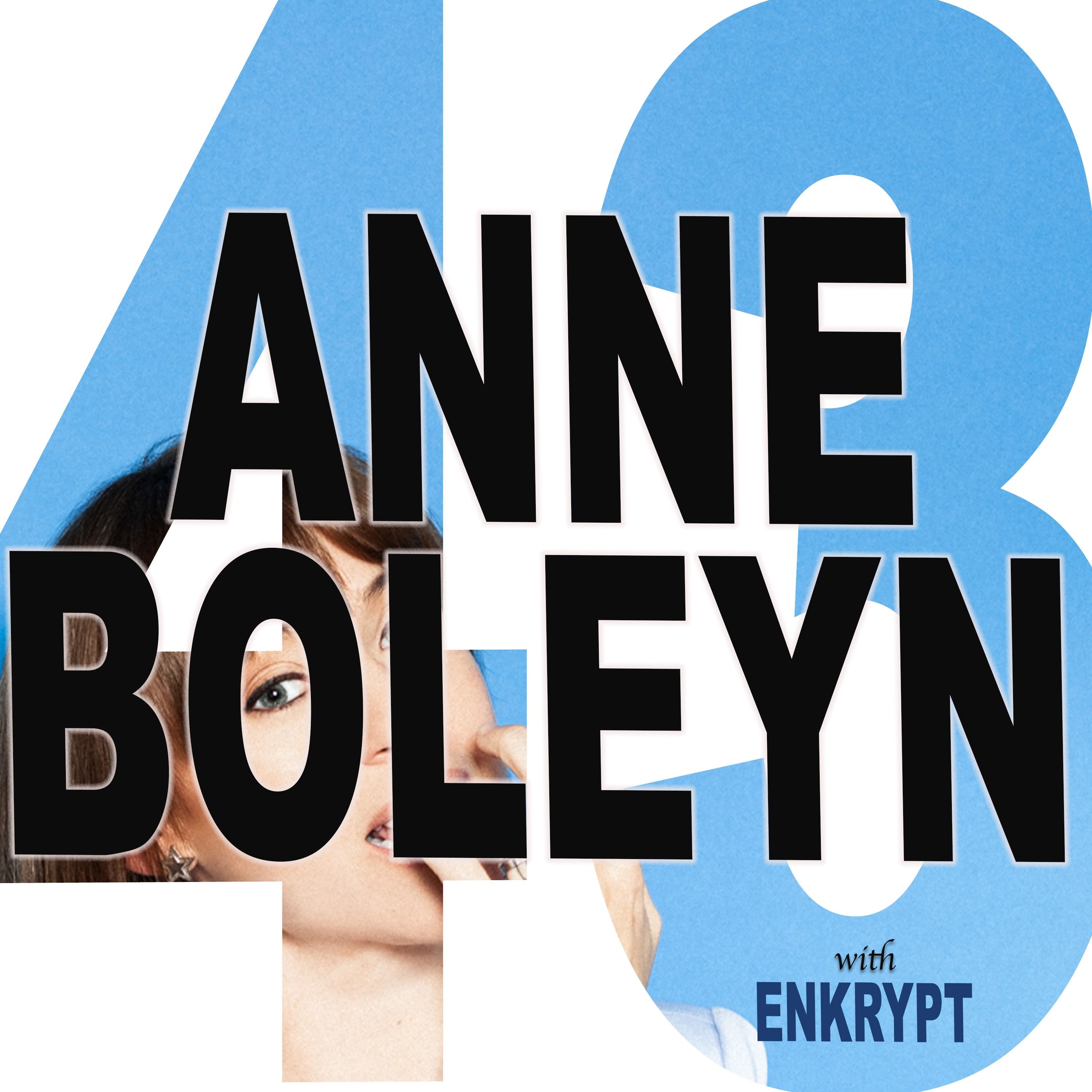 HILF 43 - Anne Boleyn with Enkrypt