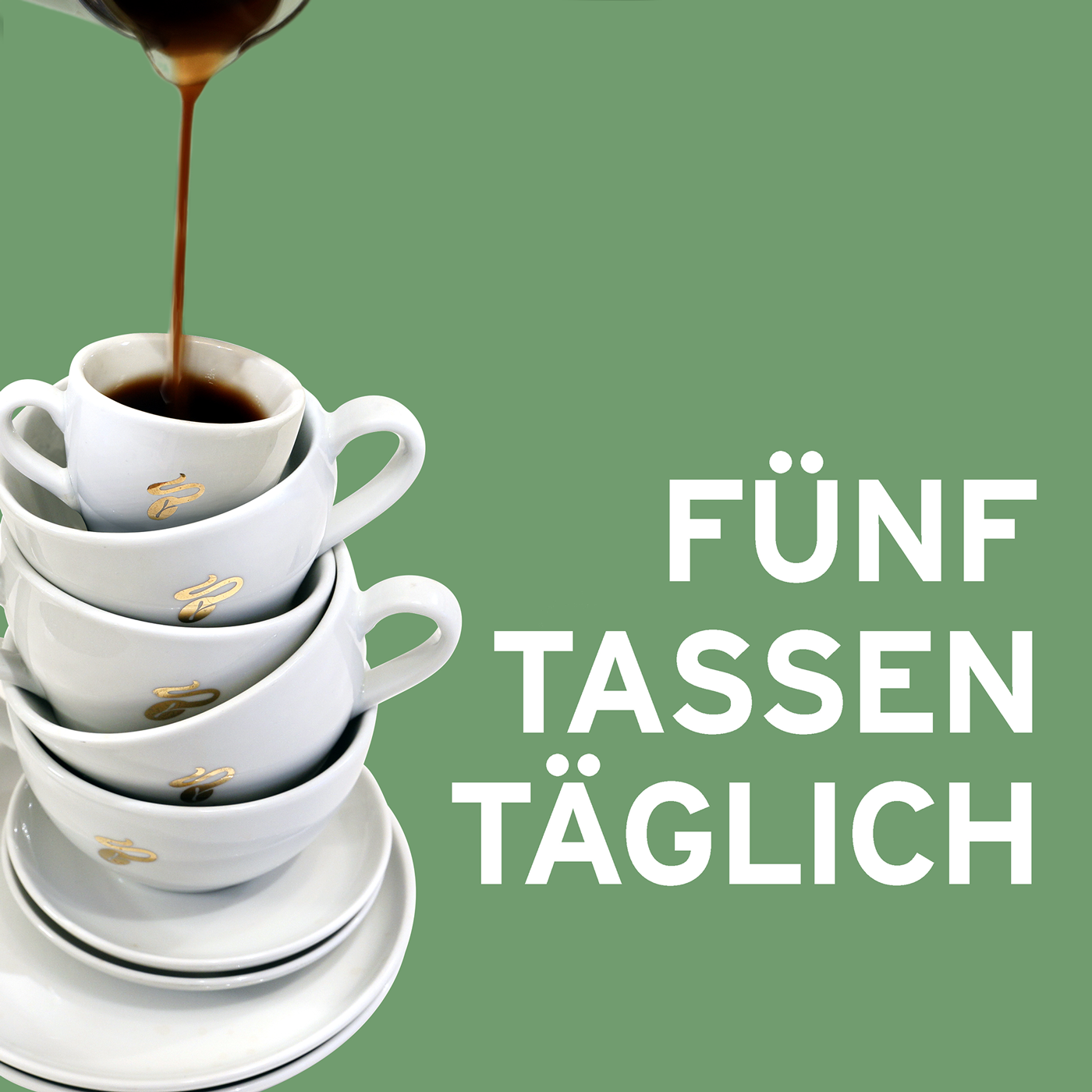 5 Tassen täglich 