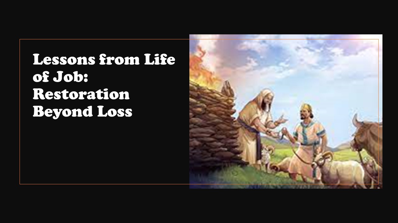 Episode 718: Lessons from Life of Job: Restoration Beyond Loss