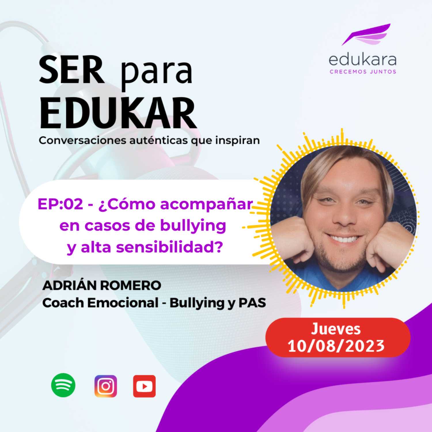 ⁣EP #02 - SER para EDUKARA: Bullying ¿Sigue siendo taboo?¿Como plantarle cara? ¿Qué rol tenemos los educadores? - Adrián Romero (Coach Emocional experoto en Bullying y PAS)