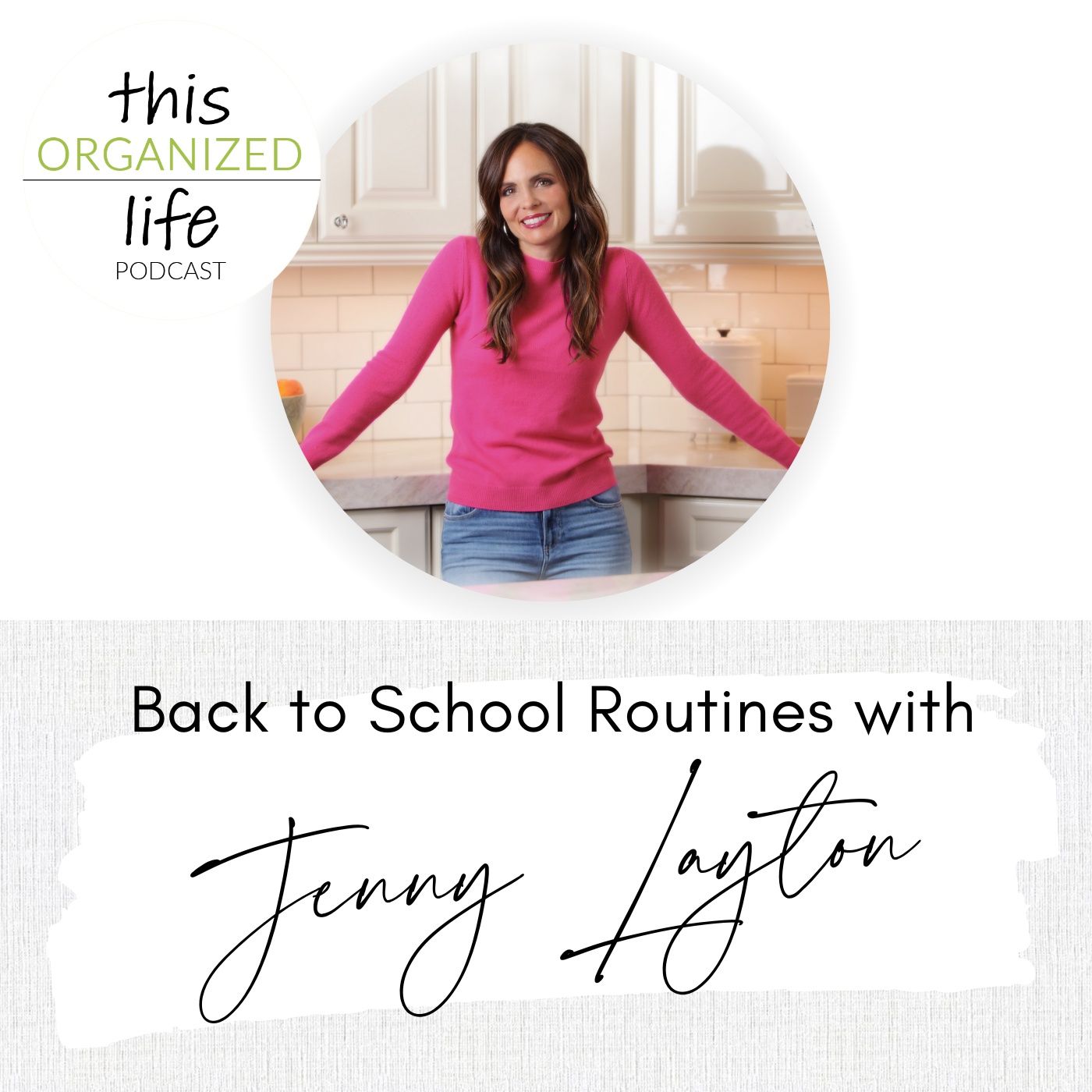 Ep 350: Back to School Routines with Jenny Layton