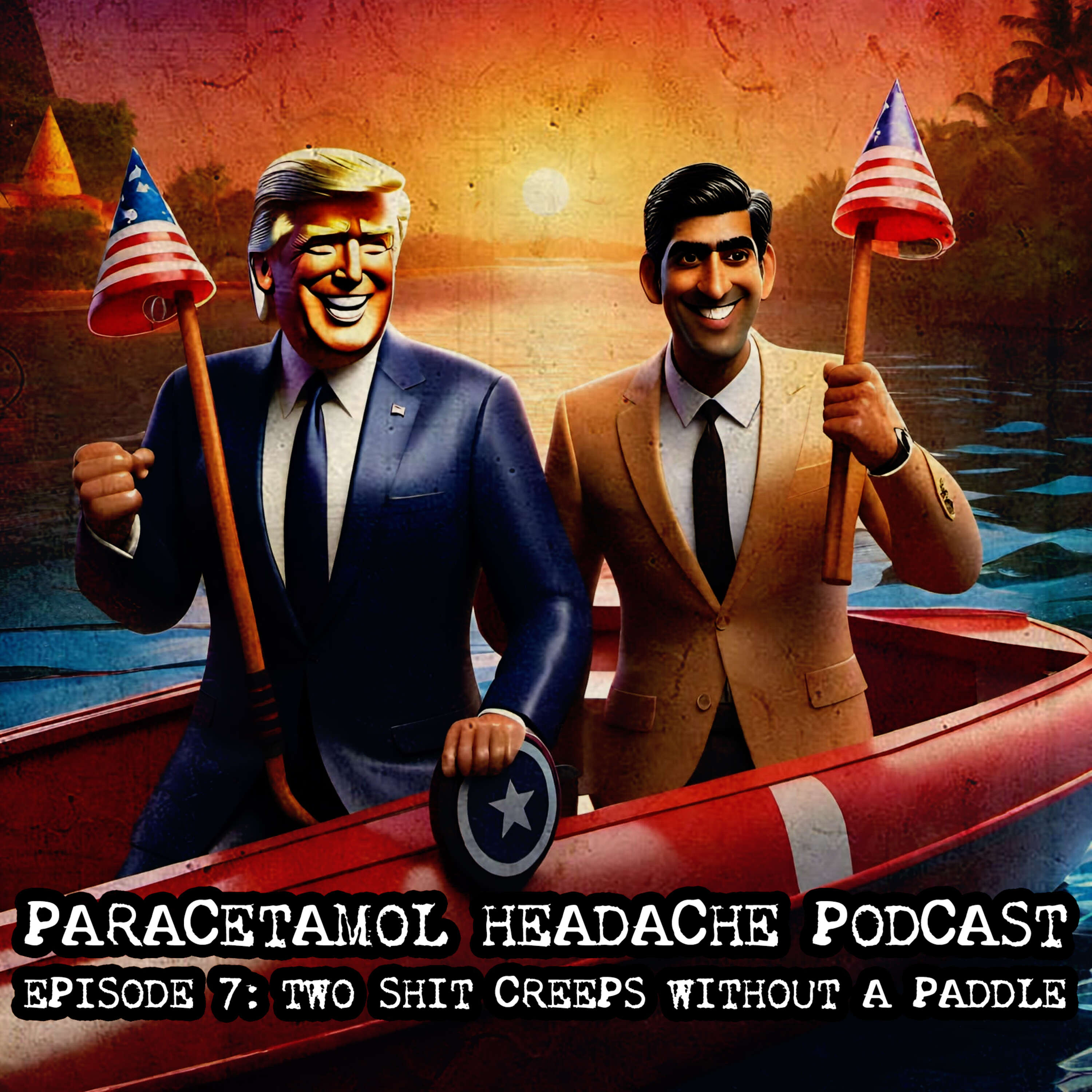 Episode 7: Two Shit Creeps Without A Paddle