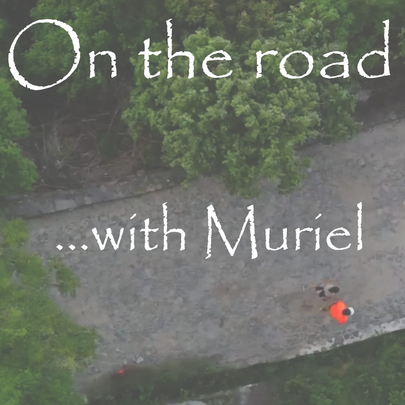 On the road - with Muriel