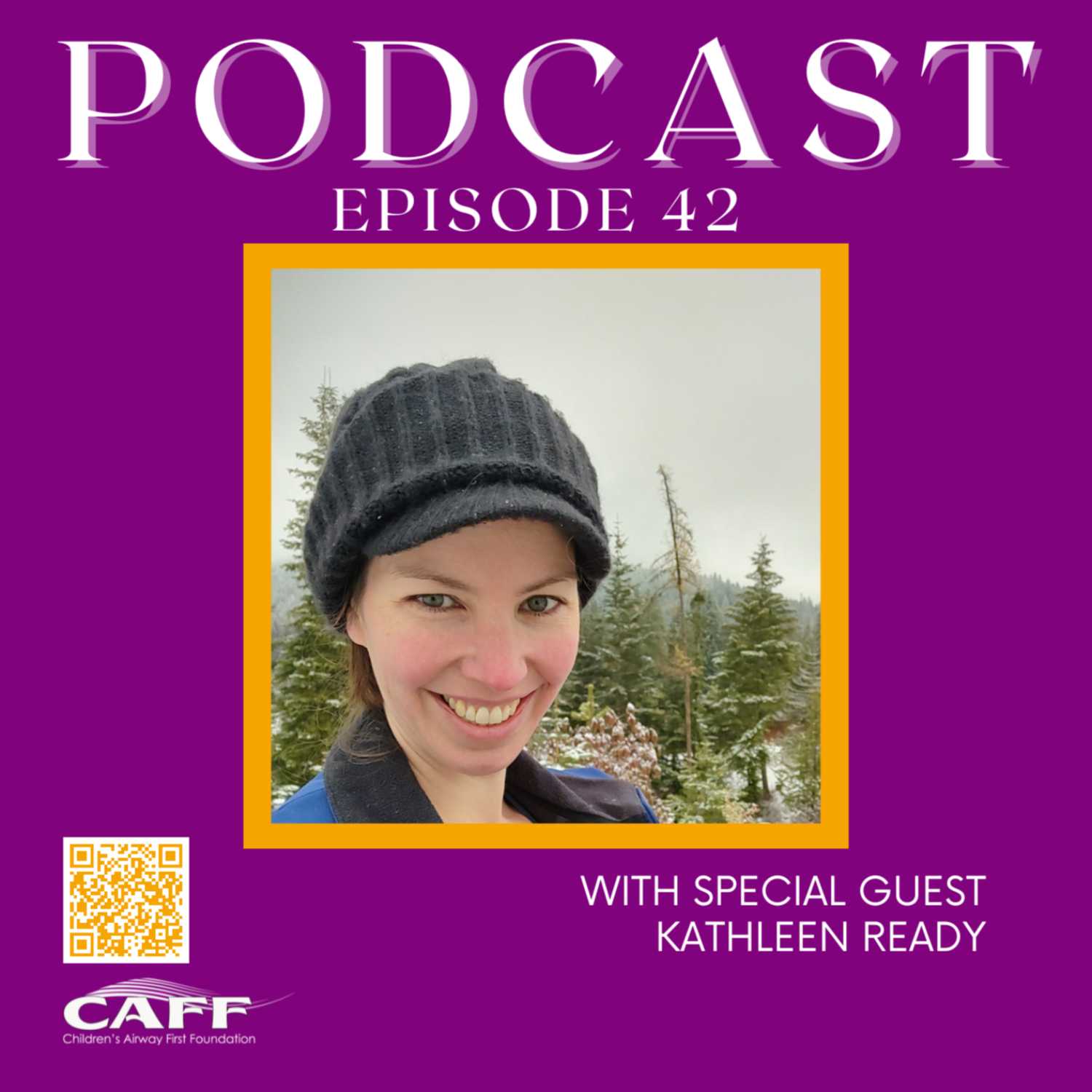 S5:E42 - Kathleen Ready: A Parent's Airway Journey