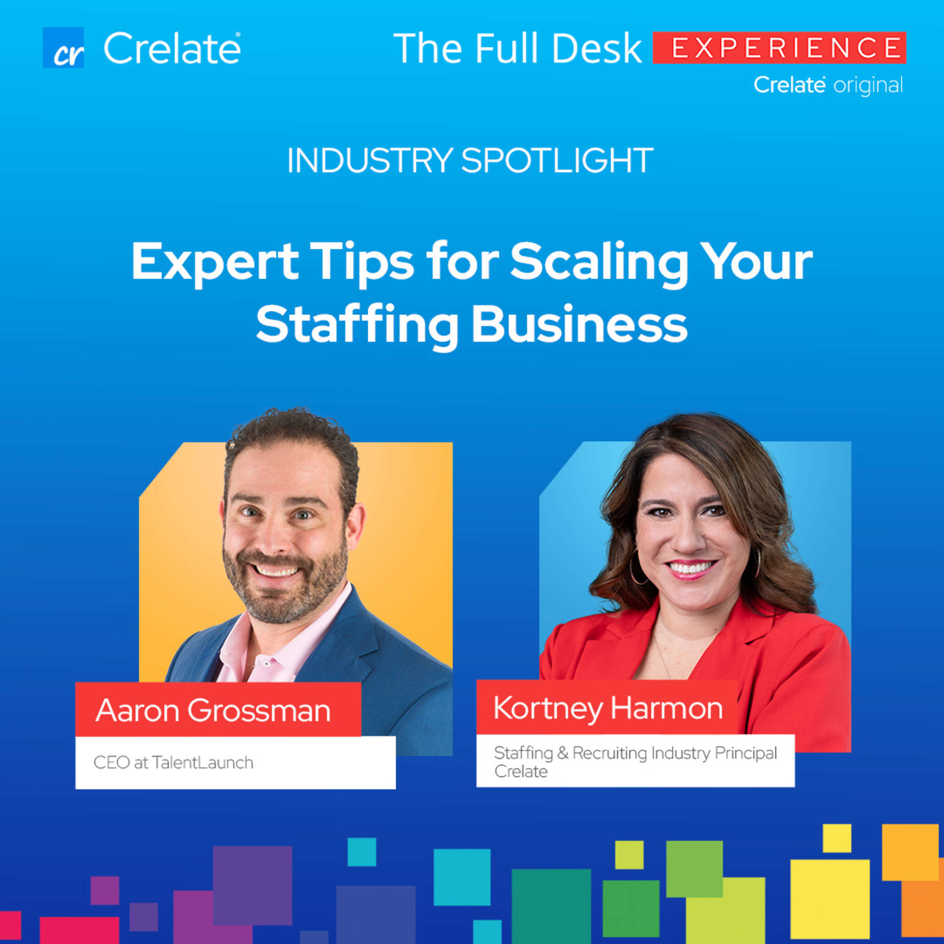 ⁣Industry Spotlight | Aaron Grossman - CEO at TalentLaunch - Expert Tips for Scaling Your Staffing Business