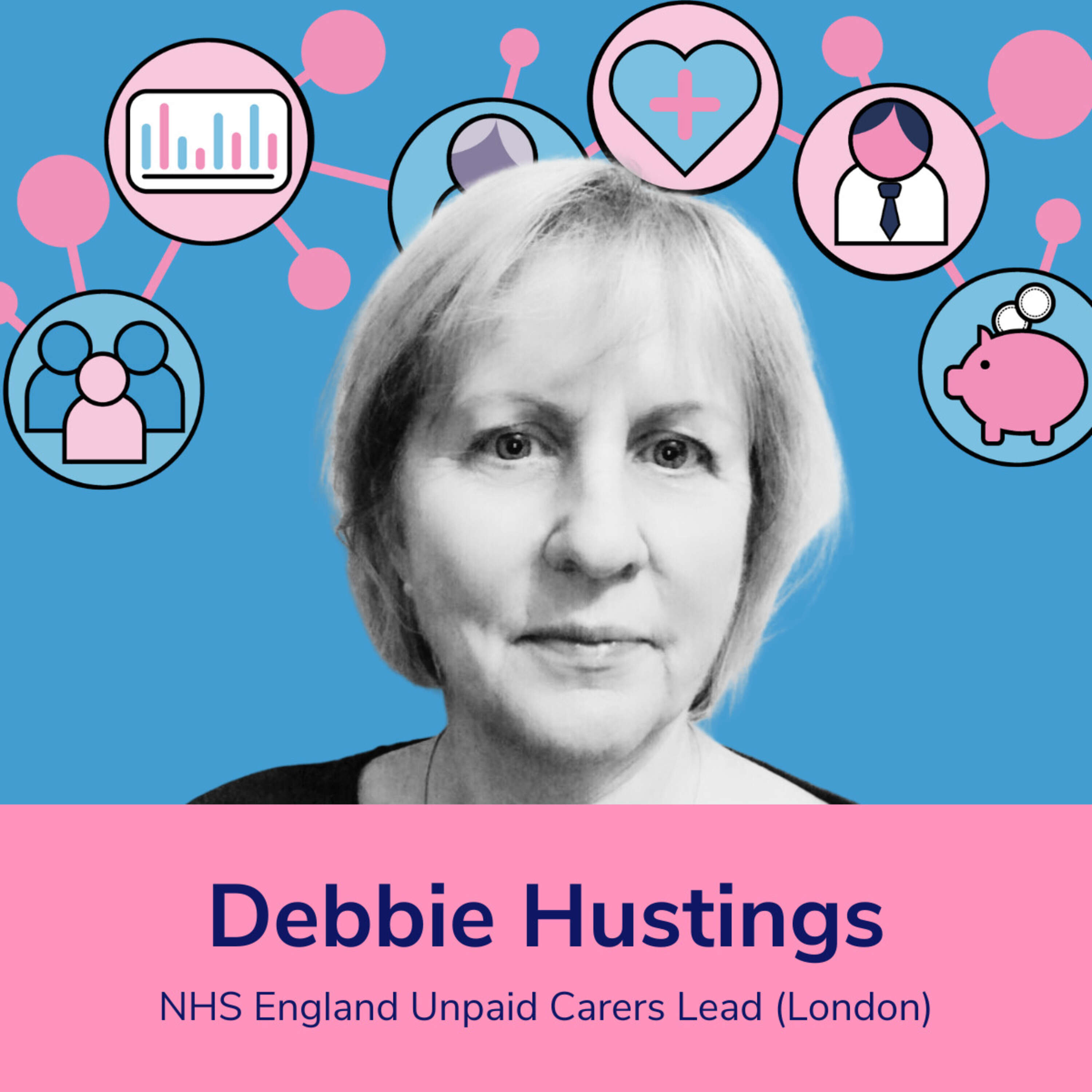 Debbie Hustings - NHS England Unpaid Carers Lead (London)